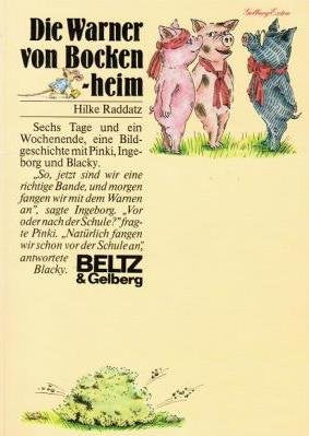 Die Warner von Bockenheim. ( Ab 8 J.). Sechs Tage und ein Wochenende mit Pinki, Ingeborg und Blacky Books