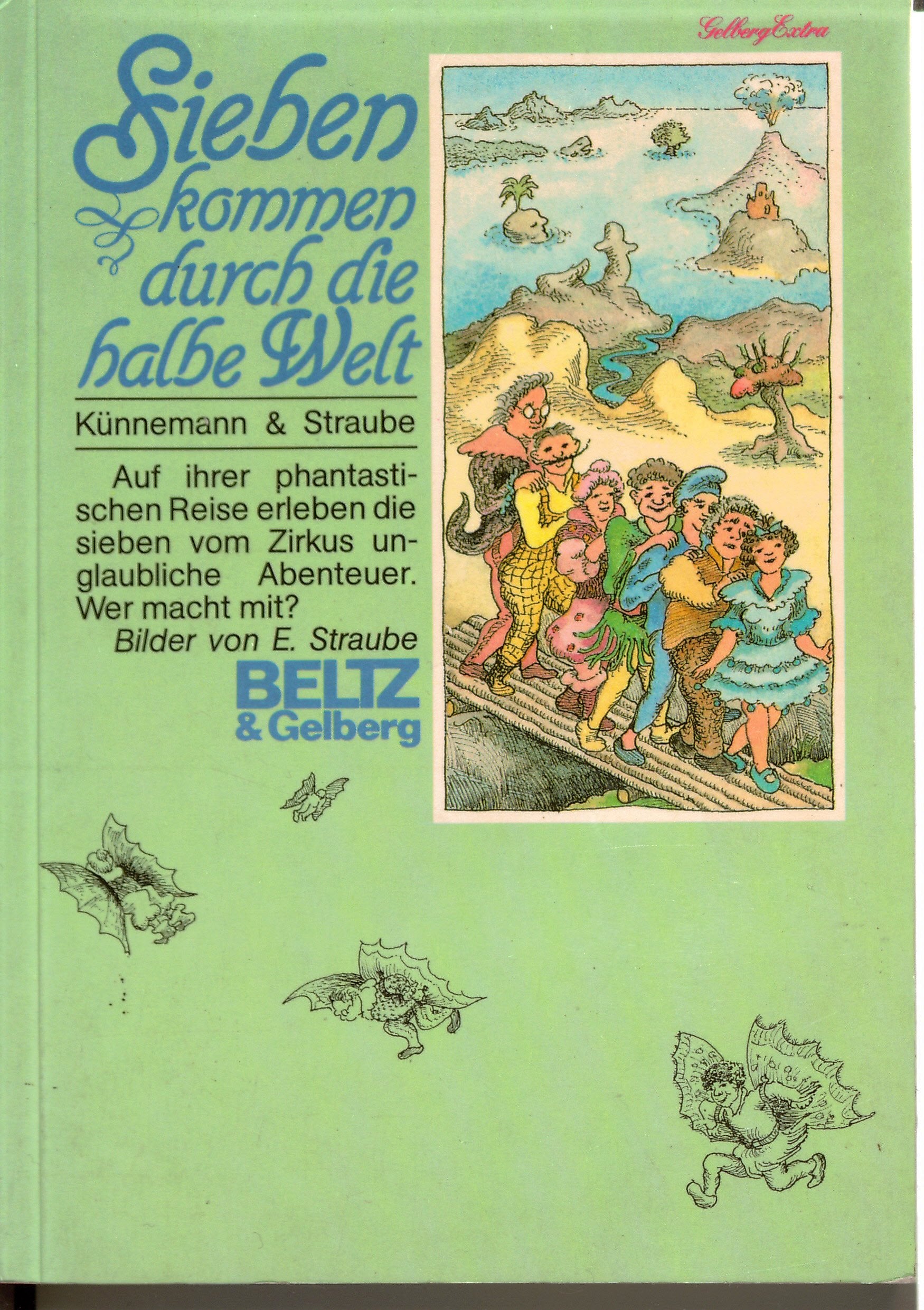 Sieben kommen durch die halbe Welt. Eine phantastische Reise in 22 Kapiteln Books