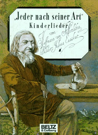 Jeder nach seiner Art - Kinderlieder von Hoffmann von Fallersleben Books