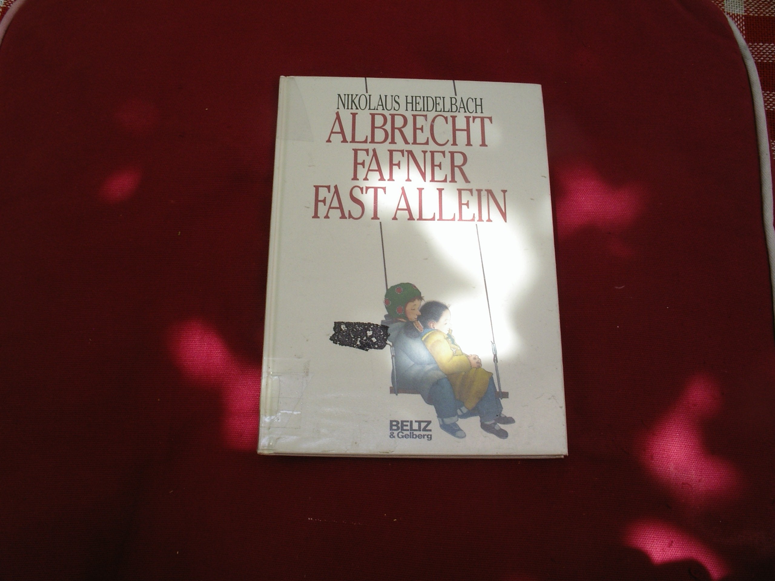 Albrecht Fafner fast allein: Bilderbuch (Beltz & Gelberg) Children's books
