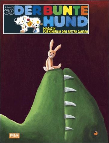 Der bunte Hund 69 - Magazin für Kinder in den besten Jahren Books