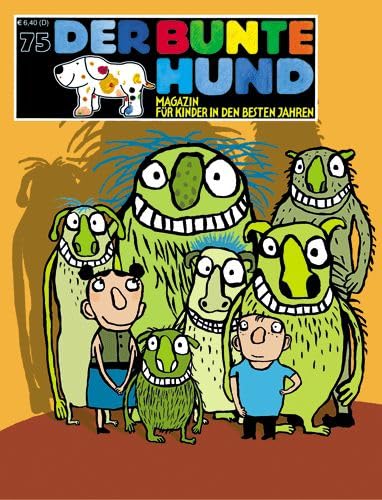 Der Bunte Hund 75: Magazin für Kinder in den besten Jahren book