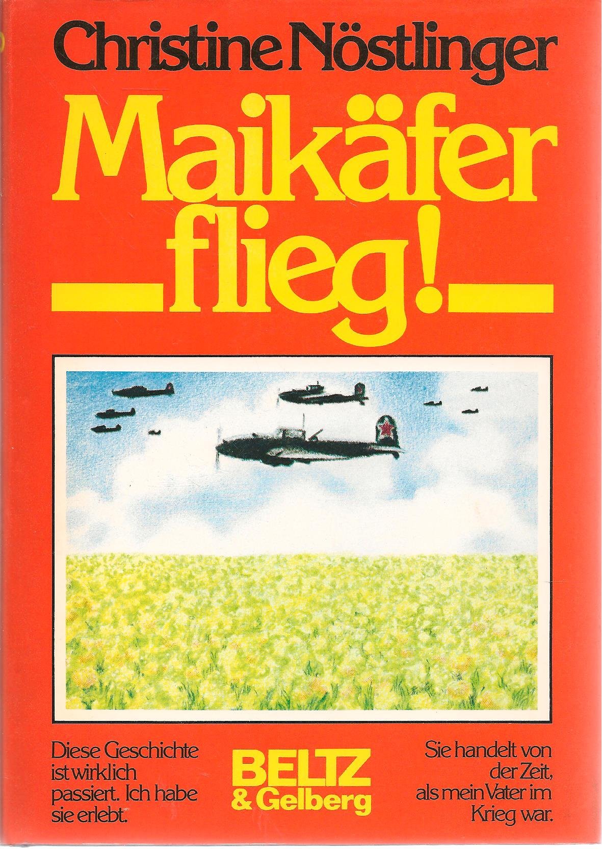 Maikäfer flieg!: Mein Vater, das Kriegsende, Cohn und ich. Roman (Beltz & Gelberg) Professional & Reference Books