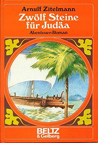 Zwölf Steine für Judäa: Abenteuer-Roman (Beltz & Gelberg) Books