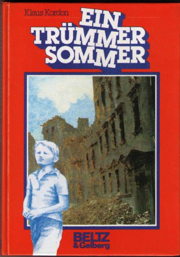 Ein Trümmersommer: Kinderroman (Beltz & Gelberg) Books