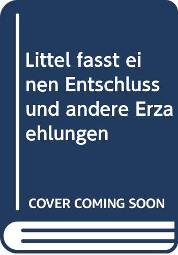 Littel faßt einen Entschluß und andere Erzählungen Books