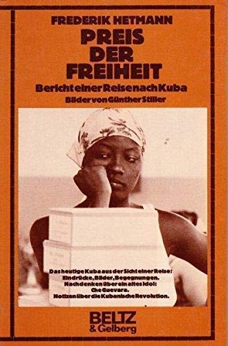 Preis der Freiheit. Bericht einer Reise nach Kuba Books
