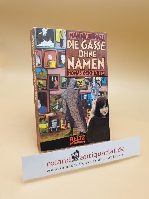 Die Gasse ohne Namen: Homas Geschichte (Beltz & Gelberg) Social Sciences