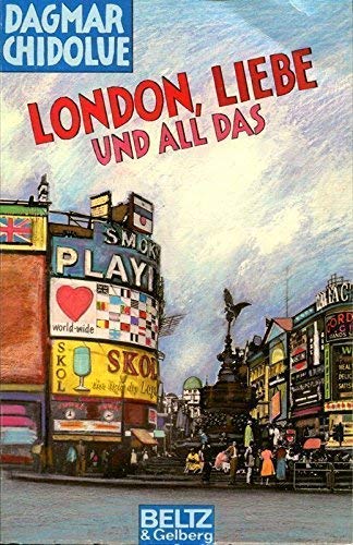 London, Liebe und all das: Roman (Beltz & Gelberg) Non-fiction