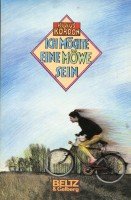Ich möchte eine Möwe sein: Erzählung (Beltz & Gelberg) Fiction
