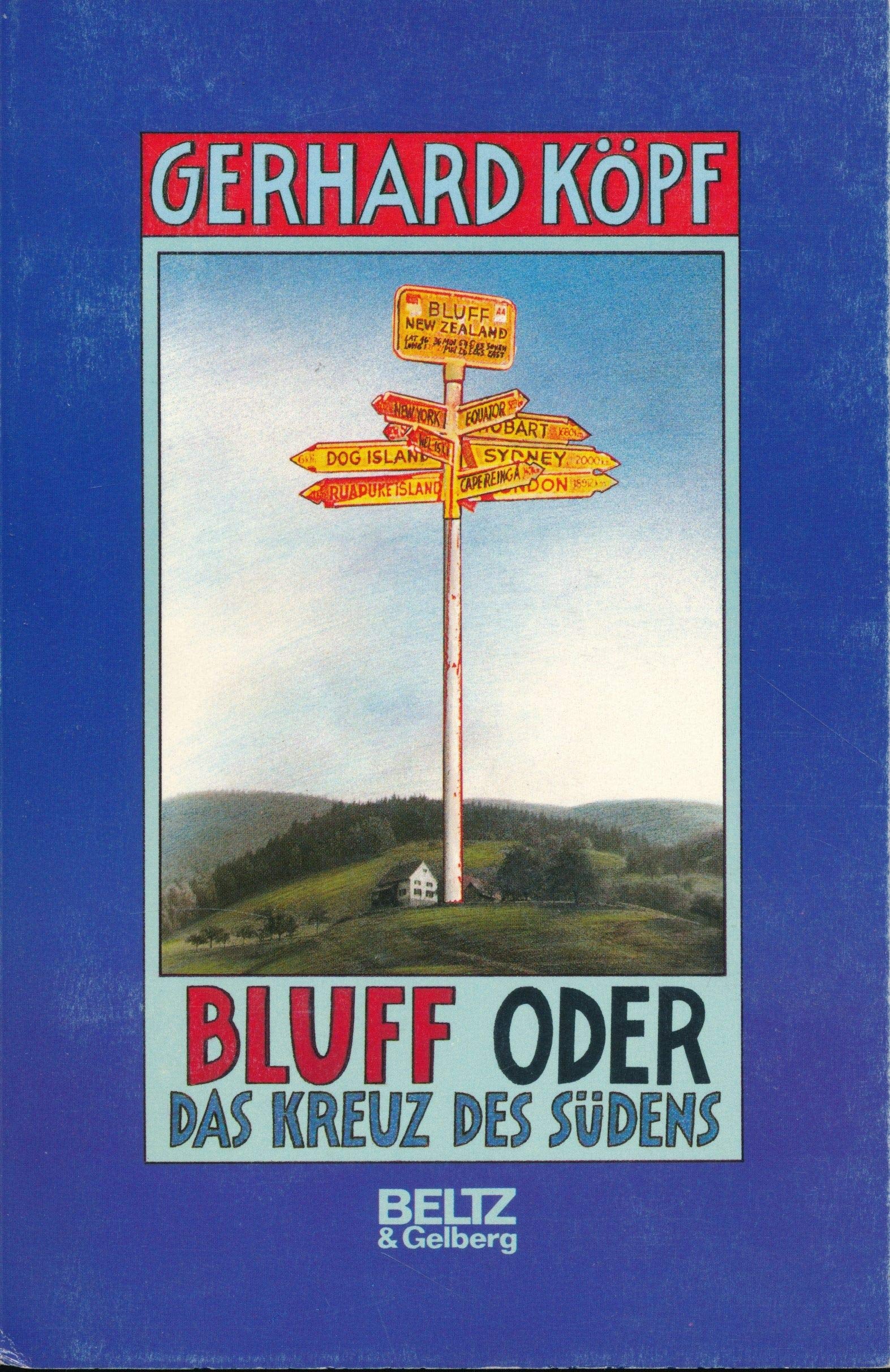Bluff oder Das Kreuz des Südens: Roman (Beltz & Gelberg) Books