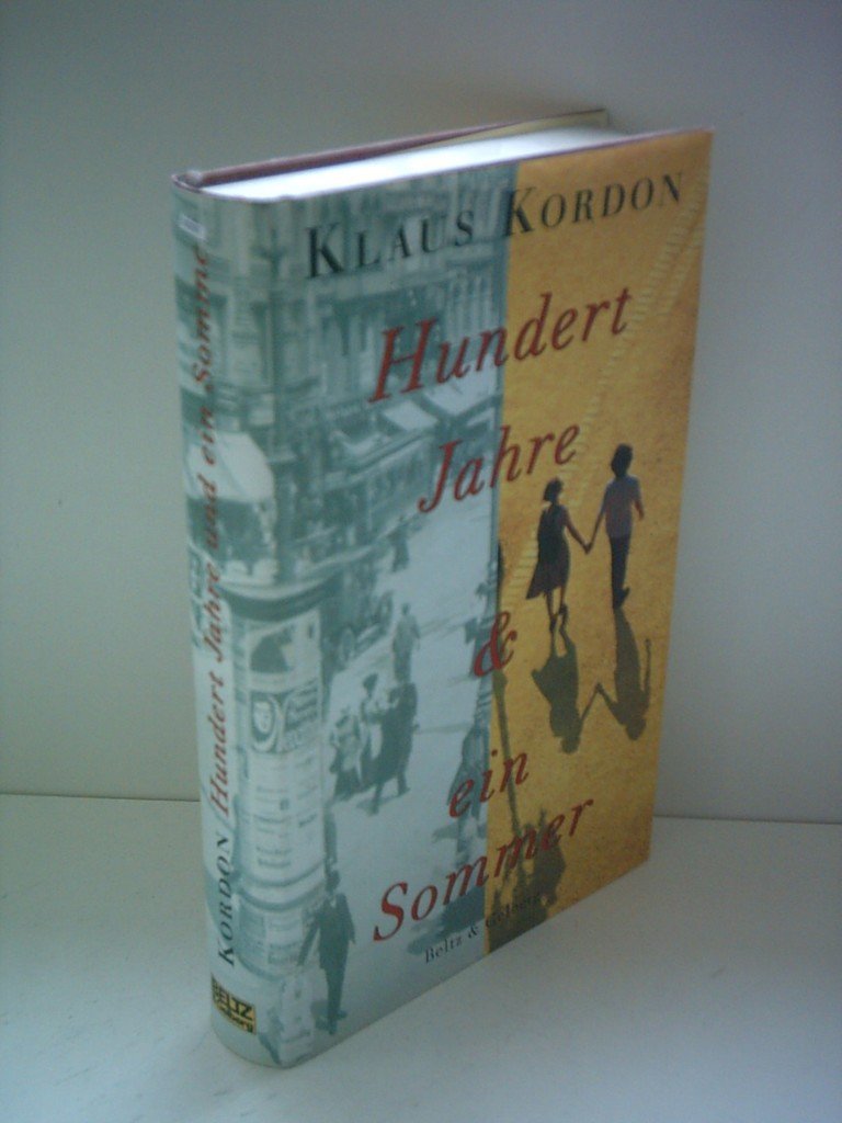 Hundert Jahre und ein Sommer: Roman (Beltz & Gelberg) Fiction