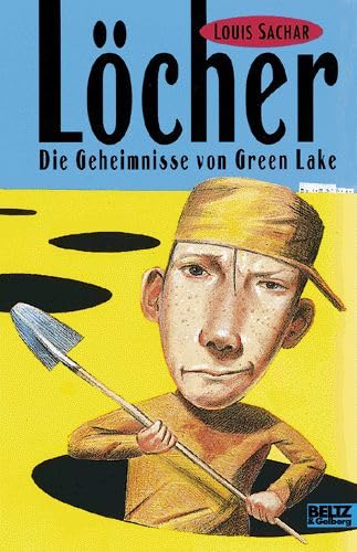 Löcher: die Geheimnisse von Green Lake. Roman Novels & Short Stories