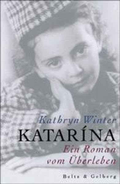Katarína: Ein Roman vom Überleben (Beltz & Gelberg) Politics & History