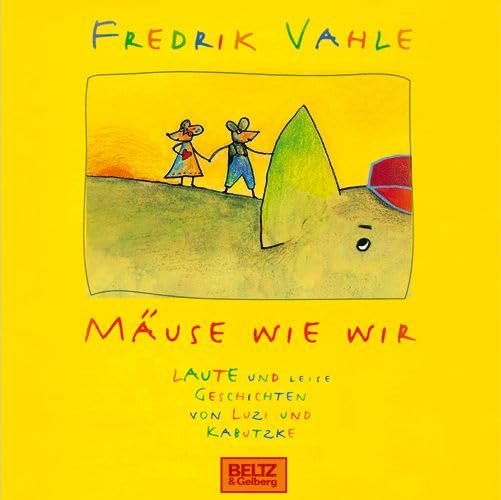 Mäuse wie wir. Laute und leise Geschichten von Luzi und Kabutzke: Von und mit Fredrik Vahle. 1 CD Novels & Short Stories