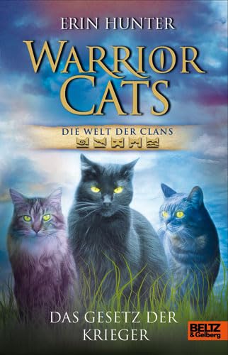 Warrior Cats - Die Welt der Clans. Das Gesetz der Krieger Novels & Short Stories