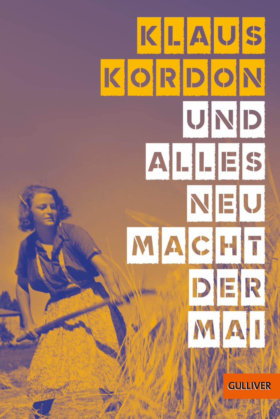 Und alles neu macht der Mai: Roman German history