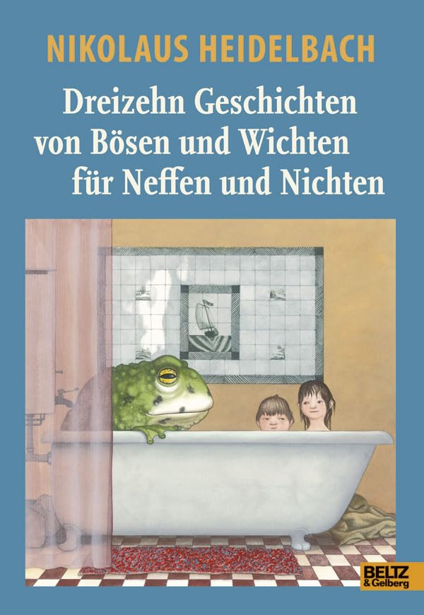 13 Geschichten von Bösen und Wichten für Neffen und Nichten Novels & Short Stories