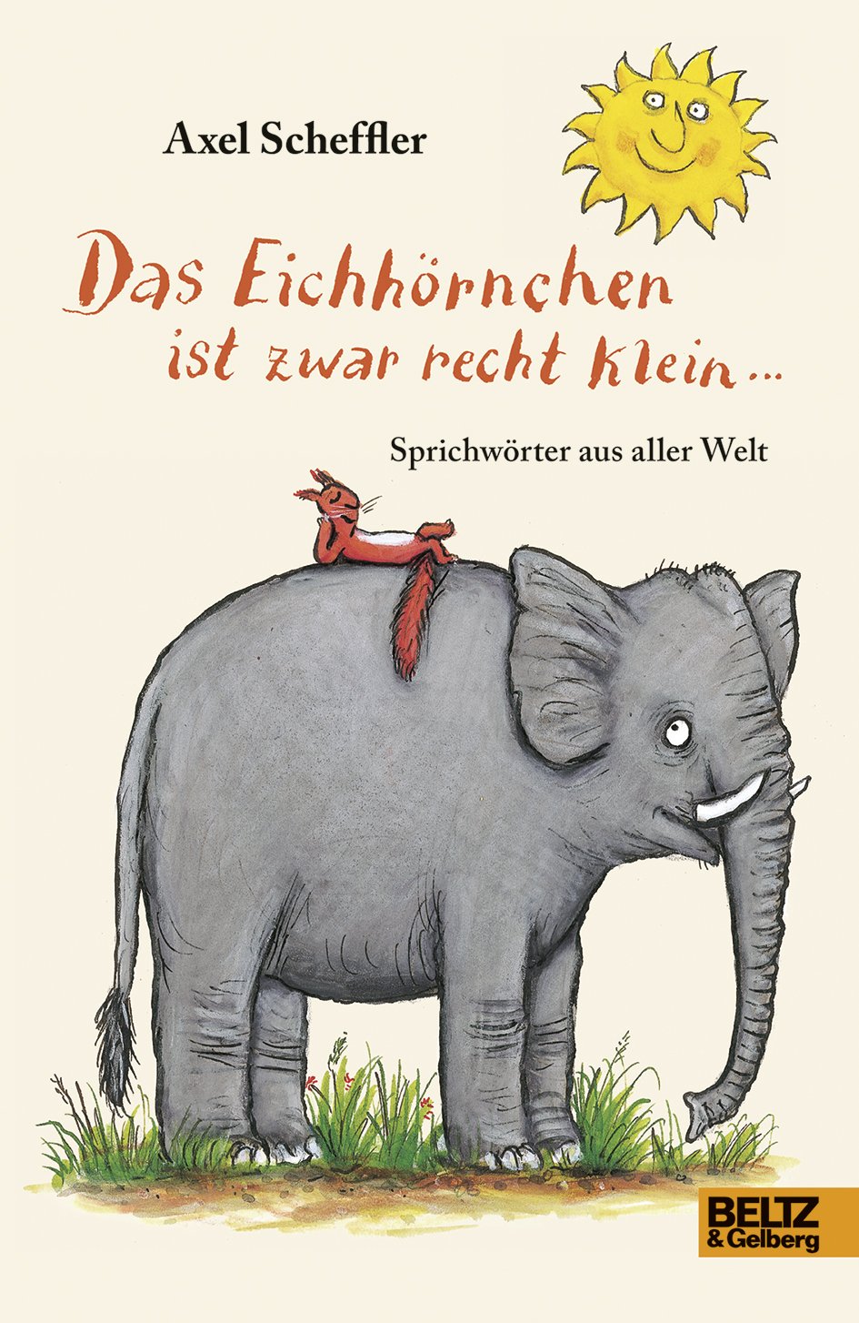 Das Eichhörnchen ist zwar recht klein ... Fiction books for children