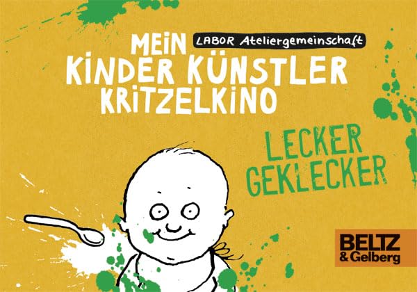 Mein Kinder Künstler Kritzelkino. Lecker Geklecker Non-fiction
