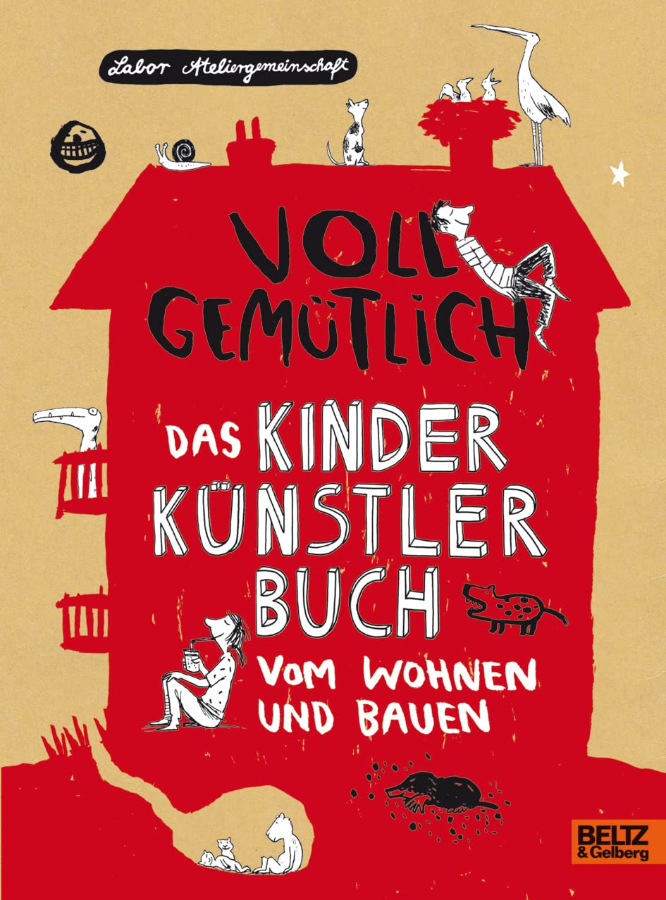 Voll gemütlich. Das Kinder Künstlerbuch vom Wohnen und Bauen Non-fiction