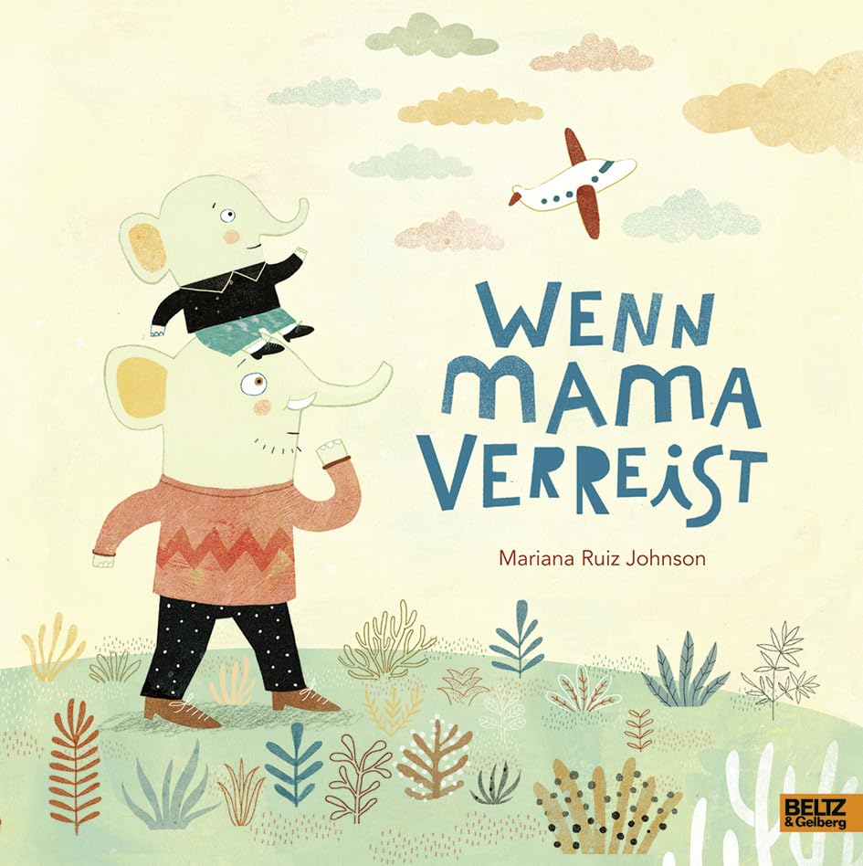 Wenn Mama verreist: Vierfarbiges Bilderbuch Children's books