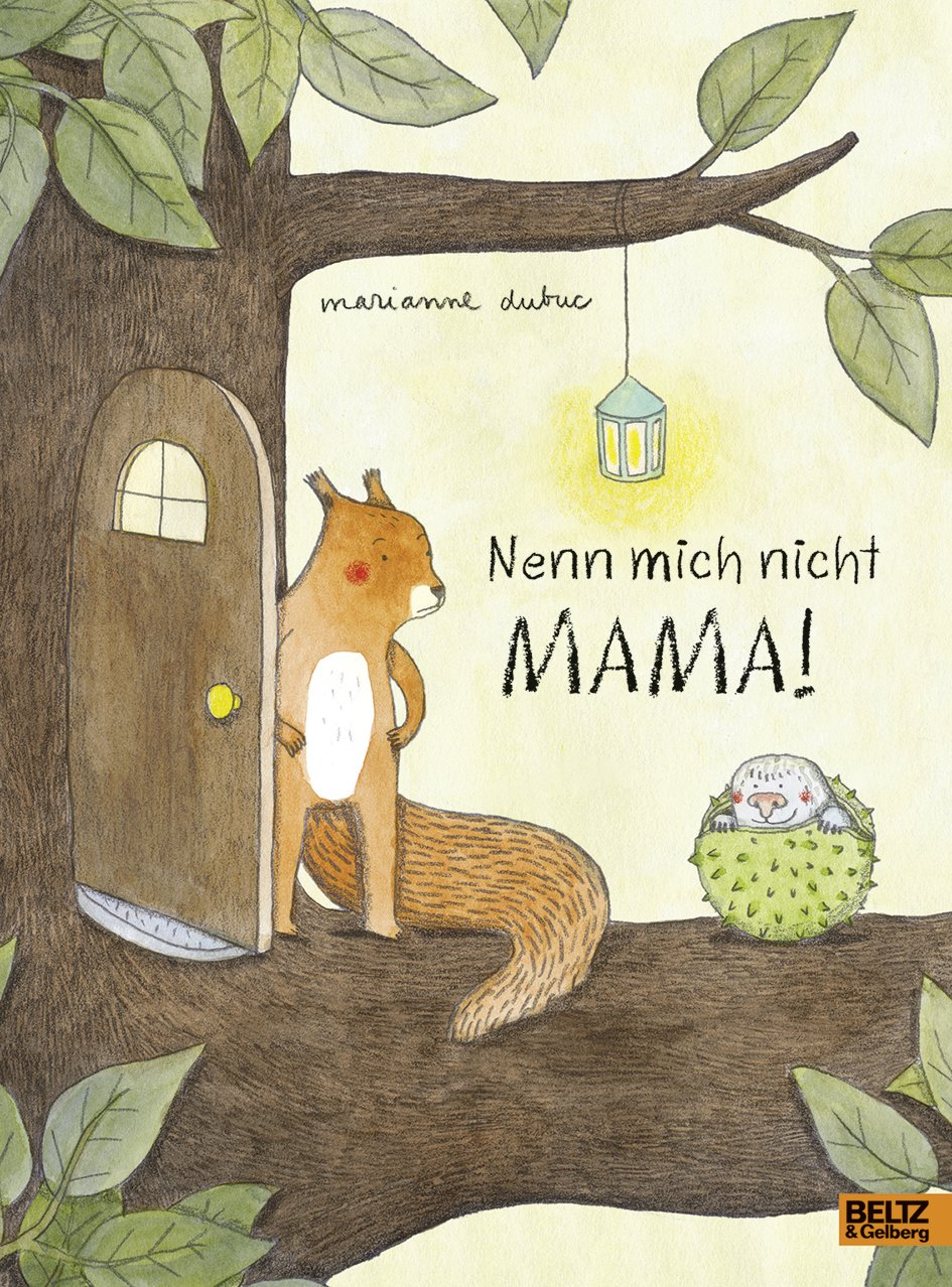 Nenn mich nicht Mama!: Vierfarbiges Bilderbuch Non-fiction