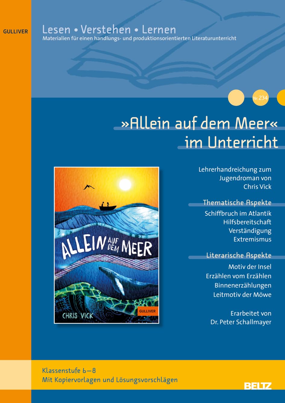 »Allein auf dem Meer« im Unterricht: Materialien zum Jugendroman von Chris Vick (Klassenstufe 6-8 mit Kopiervorlagen) Learning & Reference