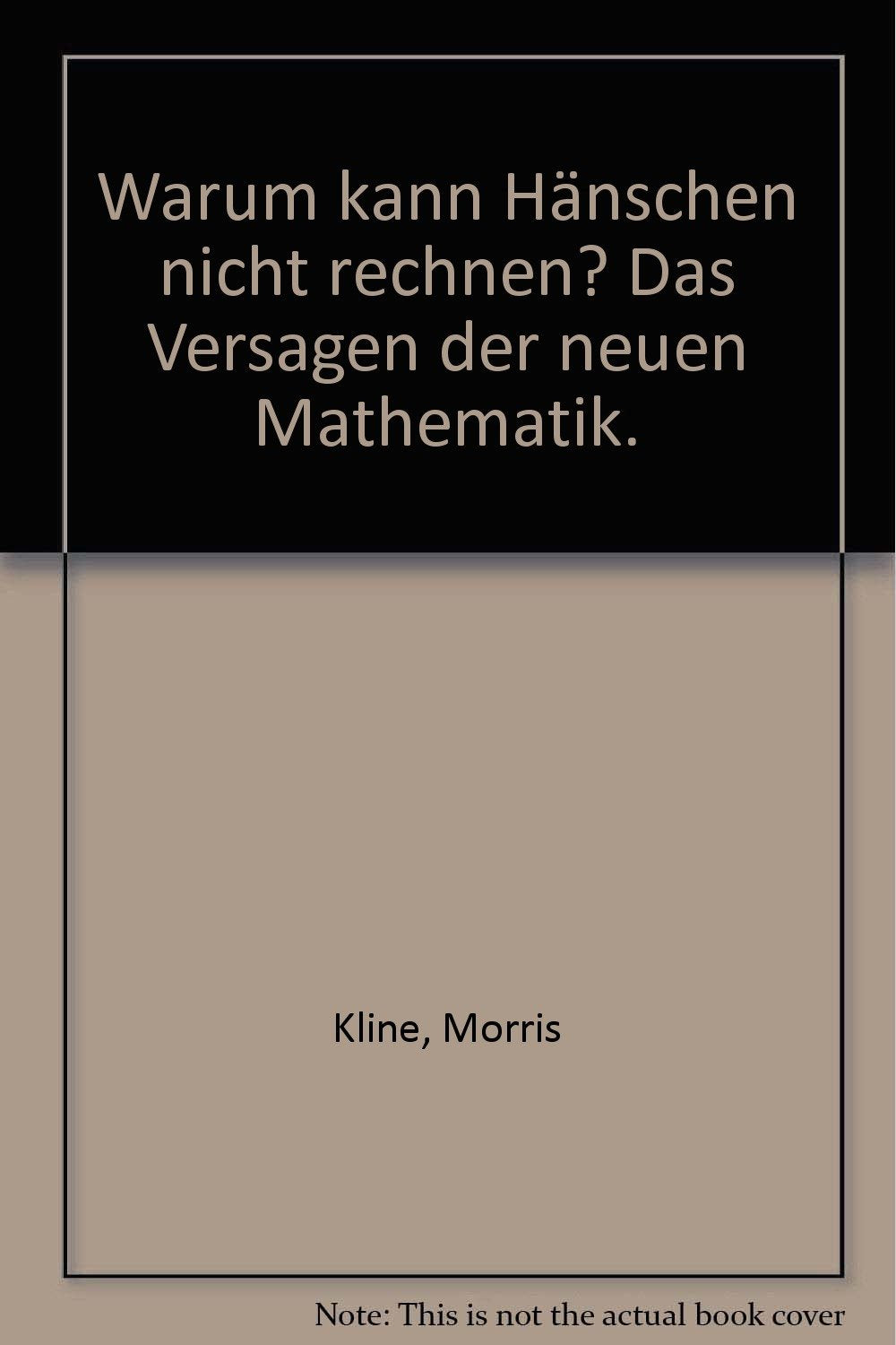 Warum kann Hänschen nicht rechnen? Das Versagen der neuen Mathematik? Manga