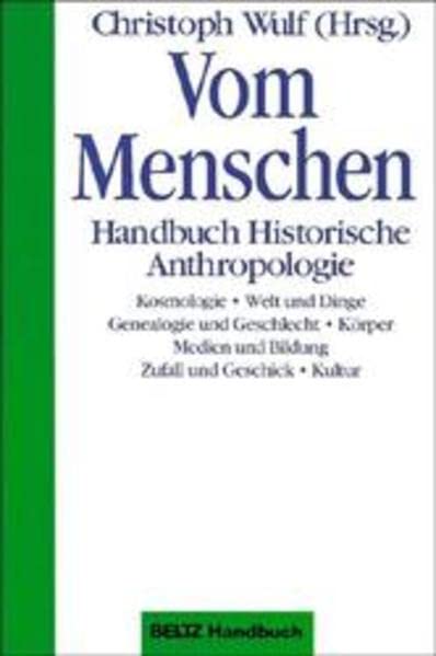 Vom Menschen. Handbuch Historische Anthropologie Books