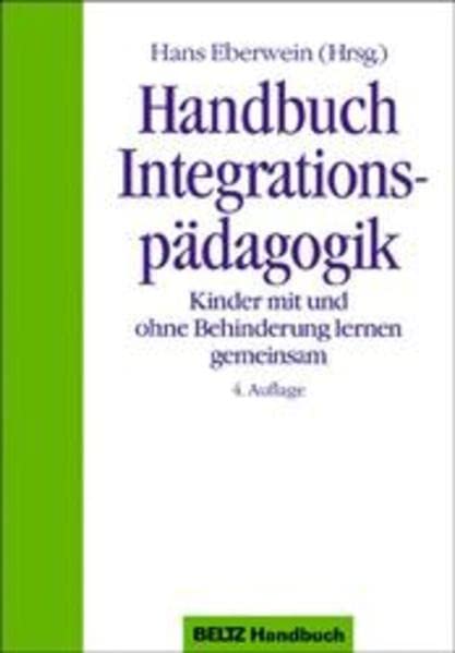 Handbuch Integrationspädagogik: Kinder mit und ohne Behinderung lernen gemeinsam Social Sciences