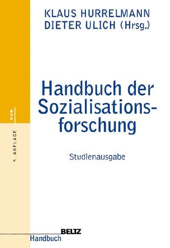 Handbuch Sozialisationsforschung (Beltz Handbuch) Psychology
