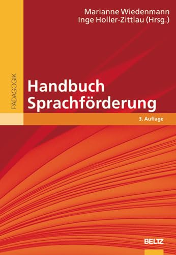 Handbuch Sprachförderung: Basiswissen, integrative Ansätze, Praxishilfen, Spiel- und Übungsblätter für den Unterricht (Beltz Handbuch) Politics & History