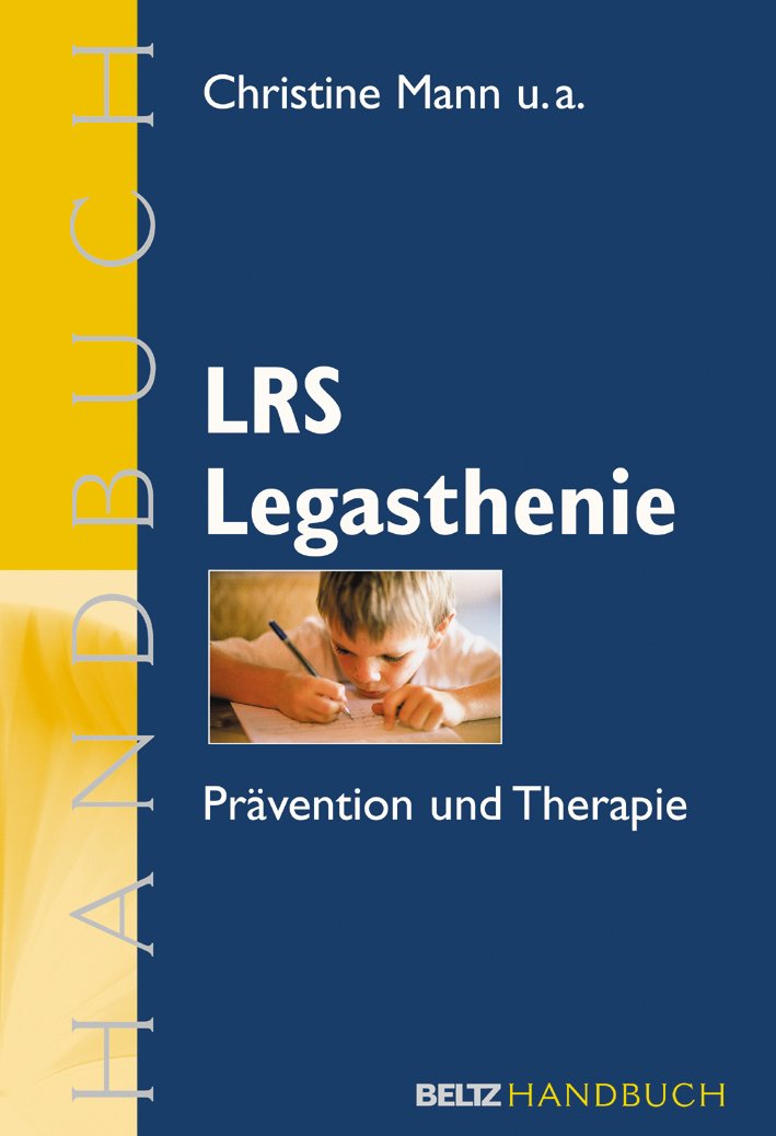 LRS Legasthenie: Prävention und Therapie. Ein Handbuch (Beltz Handbuch) Business, Finance & Career
