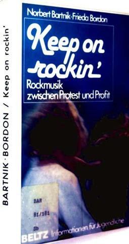 Keep on rockin': Rockmusik zwischen Protest und Profit (Beltz Info) Arts & Music