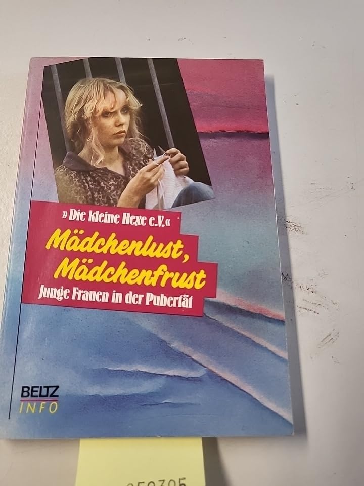 Mädchenlust, Mädchenfrust: Junge Frauen in der Pubertät (Beltz Info) Books