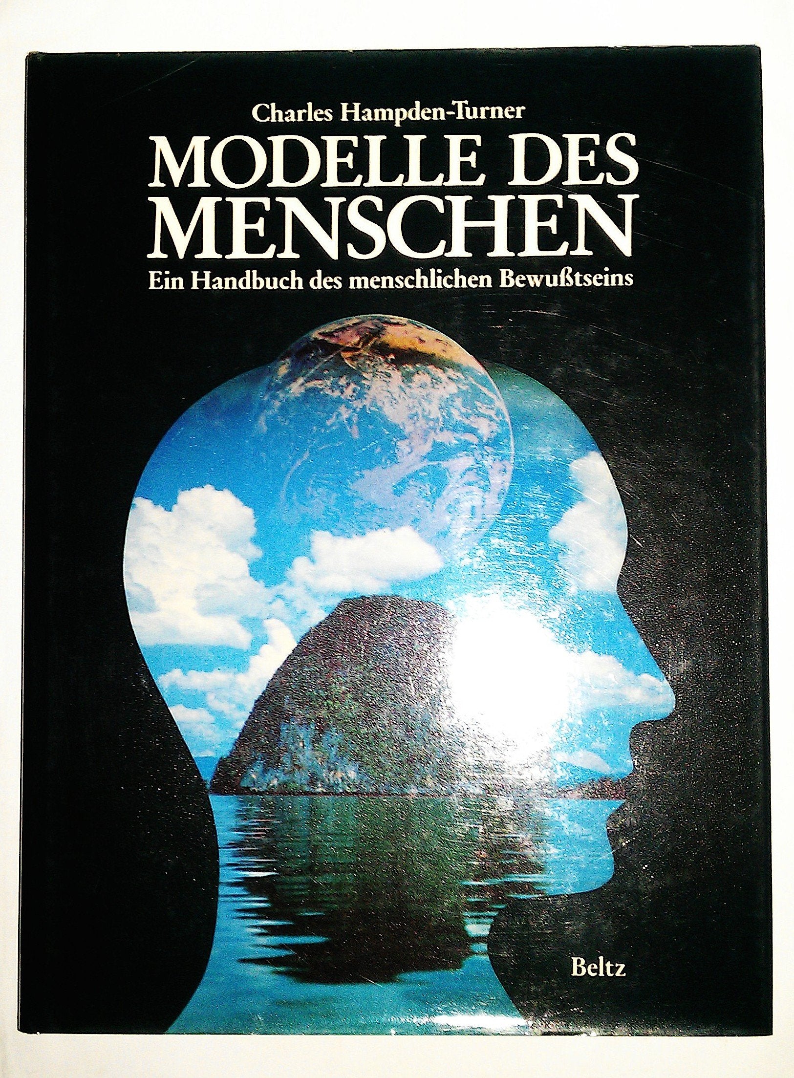 Modelle des Menschen (5165 750). Ein Handbuch des menschlichen Bewußtseins Philosophy