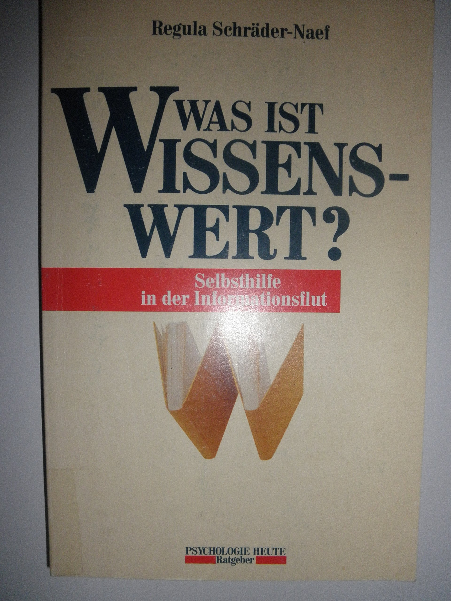 Was ist wissenswert?: Selbsthilfe in der Informationsflut Books