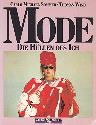 Mode. Die Hüllen des Ich (Psychologie-heute-Buch) Social Sciences