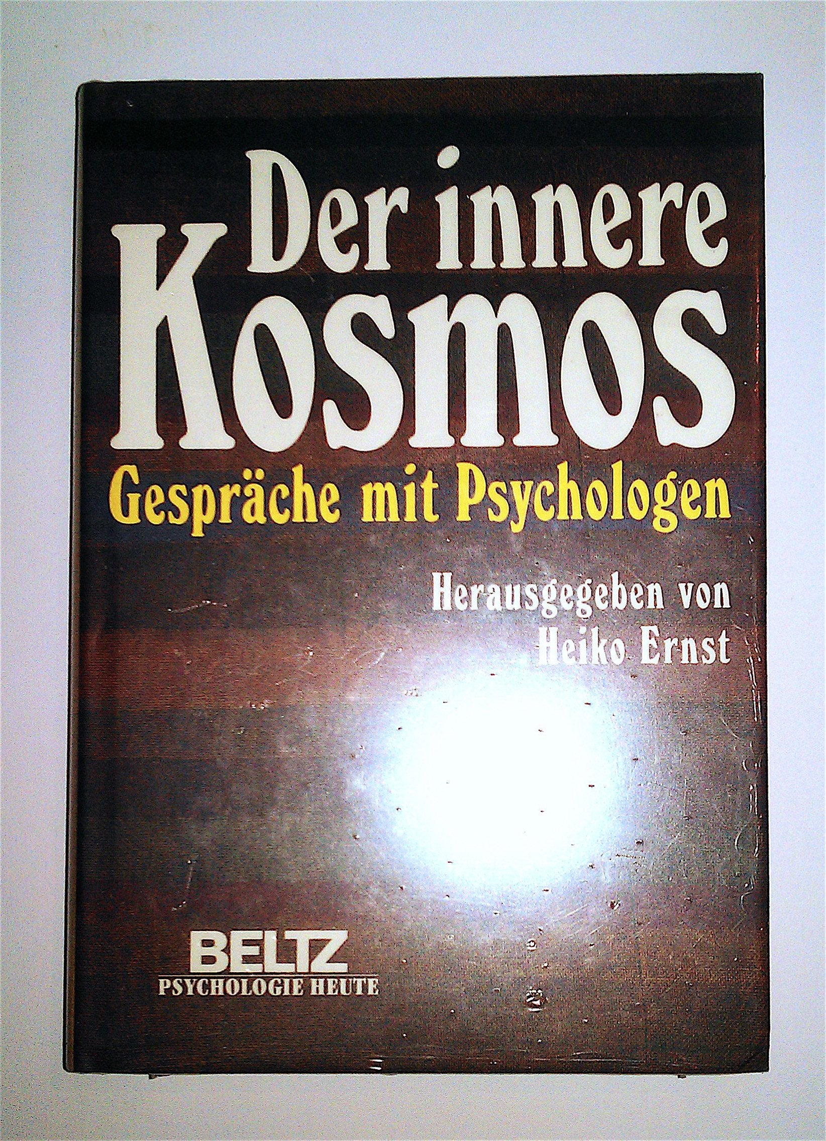 Der innere Kosmos: Gespräche mit Psychologen Psychology