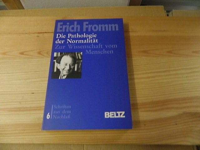 Die Pathologie der Normalität: Zur Wissenschaft vom Menschen (Schriften aus dem Nachlass) Psychology