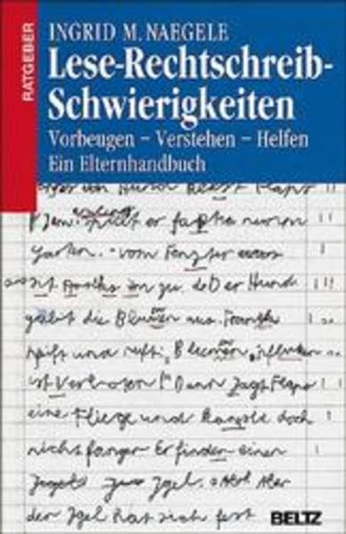 Lese-Rechtschreib-Schwierigkeiten: Vorbeugen - Verstehen - Helfen. Ein Elternhandbuch Education & Training