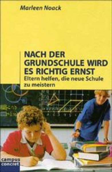 Nach der Grundschule wird es richtig ernst: Eltern helfen, die neue Schule zu meistern Parents & Children