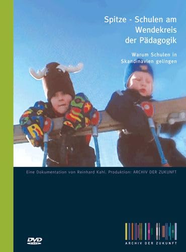 Spitze - Schulen am Wendekreis der Pädagogik: Warum Schulen in Skandinavien gelingen. DVD Laufzeit 240 Minuten, mit Booklet Books