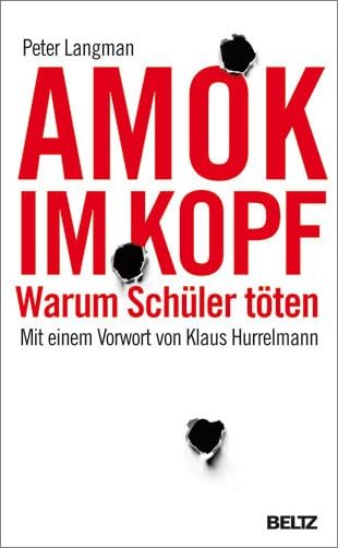 Amok im Kopf: Warum Schüler töten Books