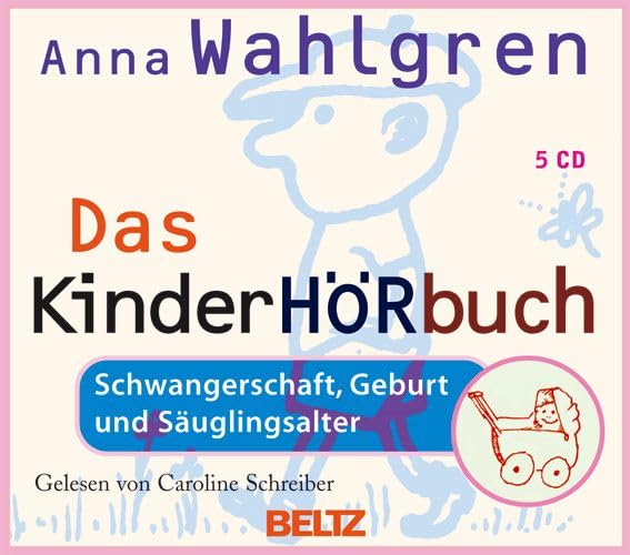 Das KinderHÖRbuch - Sonderausgabe: Schwangerschaft, Geburt und Säuglingsalter Parents & Children