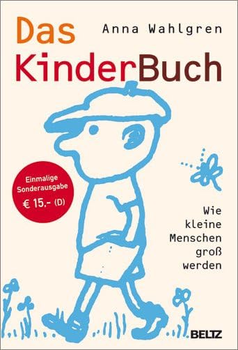 Das KinderBuch: Wie kleine Menschen groß werden. Sonderausgabe Health, Nutrition & Fitness