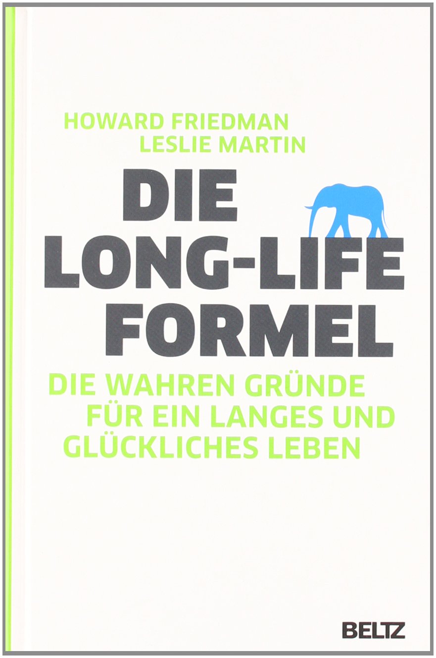 Die Long-Life-Formel: Die wahren Gründe für ein langes und glückliches Leben Lifestyle