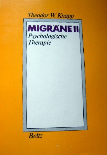 Migräne II: Psychologische Therapie Medicine