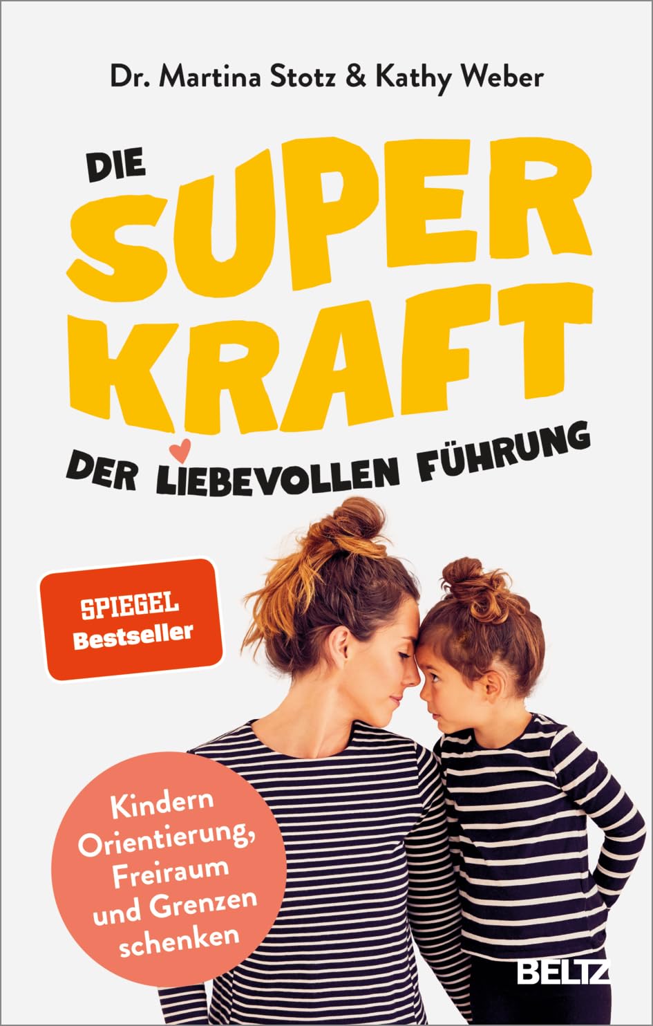 Die Superkraft der liebevollen Führung Parents & Children